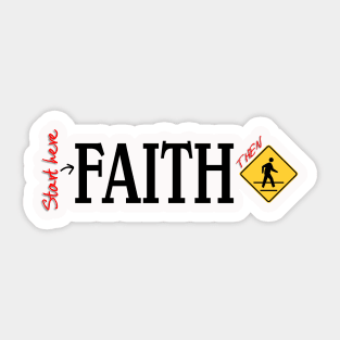 Start here- FAITH then Walk Sticker